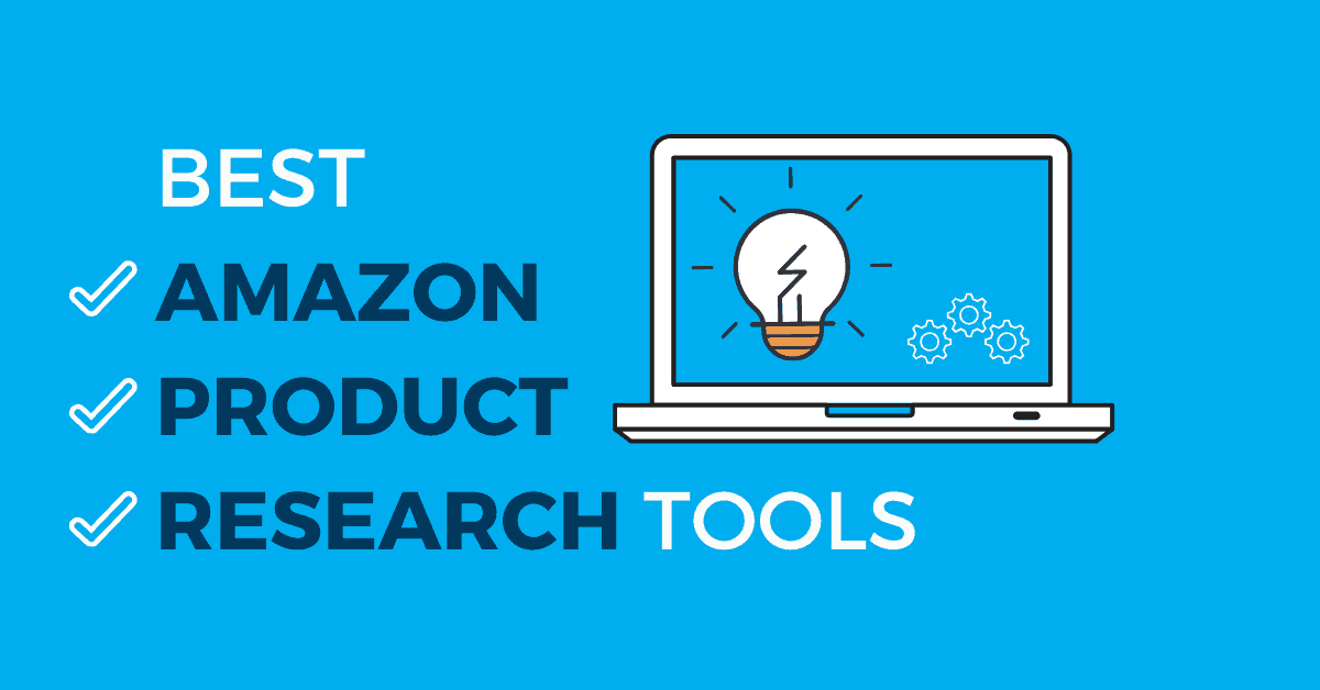 Top Amazon Product Research Tools