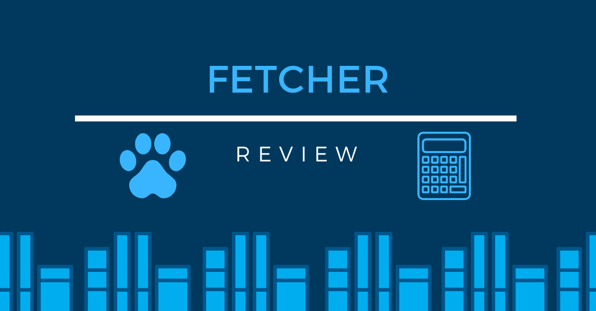 Fetcher Review