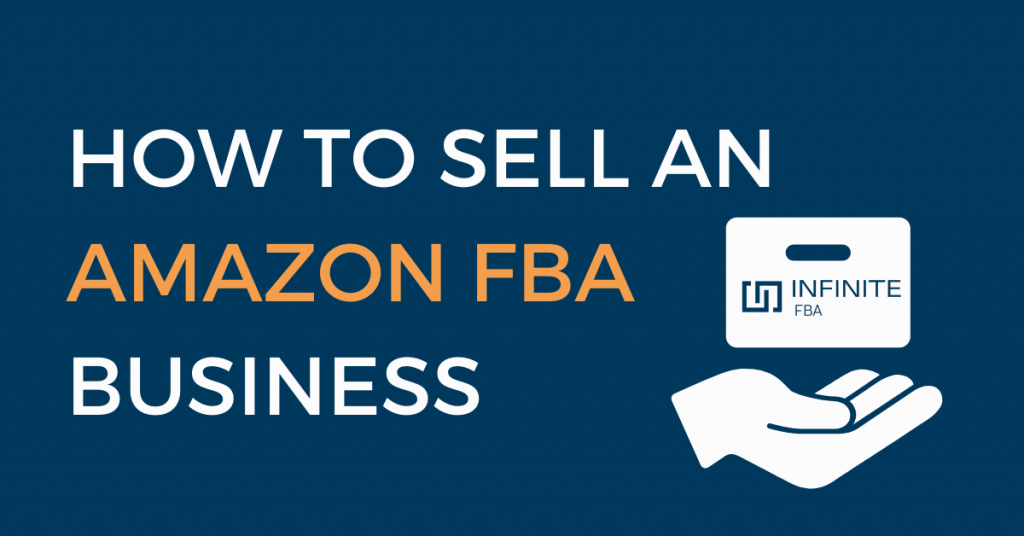 How to Sell an Amazon FBA Business