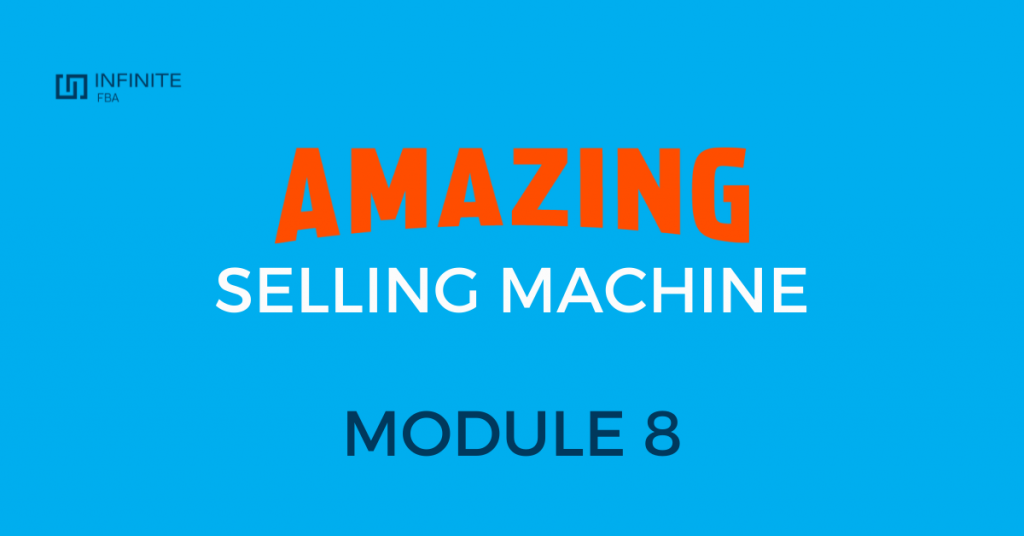 Module 8 Amazing selling machine