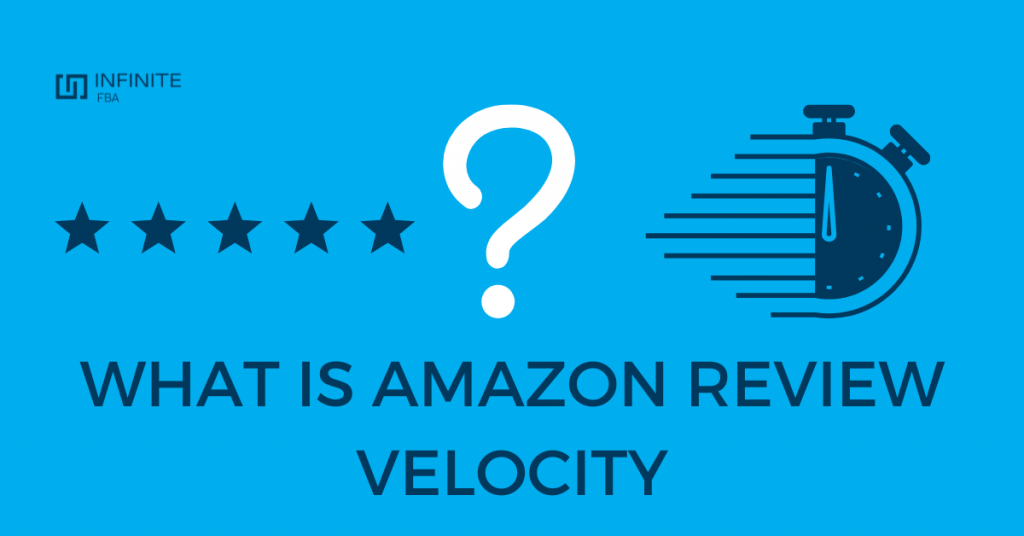 What Is Amazon Velocity of Reviews