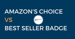 Amazon's Choice vs Best Seller Badge