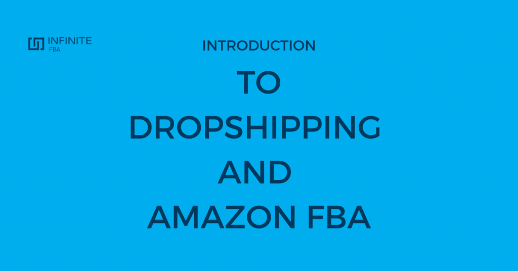 Dropshipping and Amazon FBA