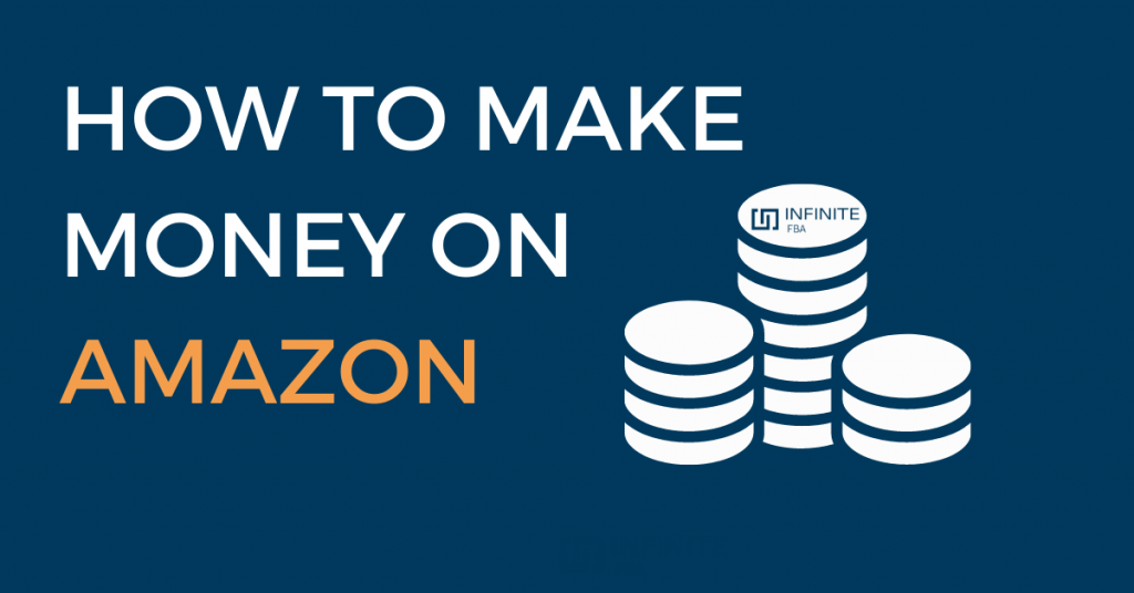 How to make money on Amazon