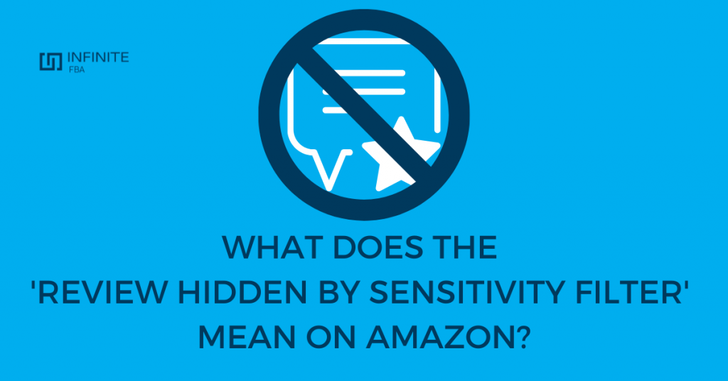 What does the review hidden by sensitivity filter on Amazon mean