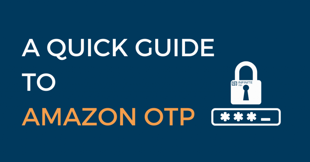 What Is An Amazon OTP One Time Password