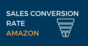 What Is A Good Sales Conversion Rate On Amazon