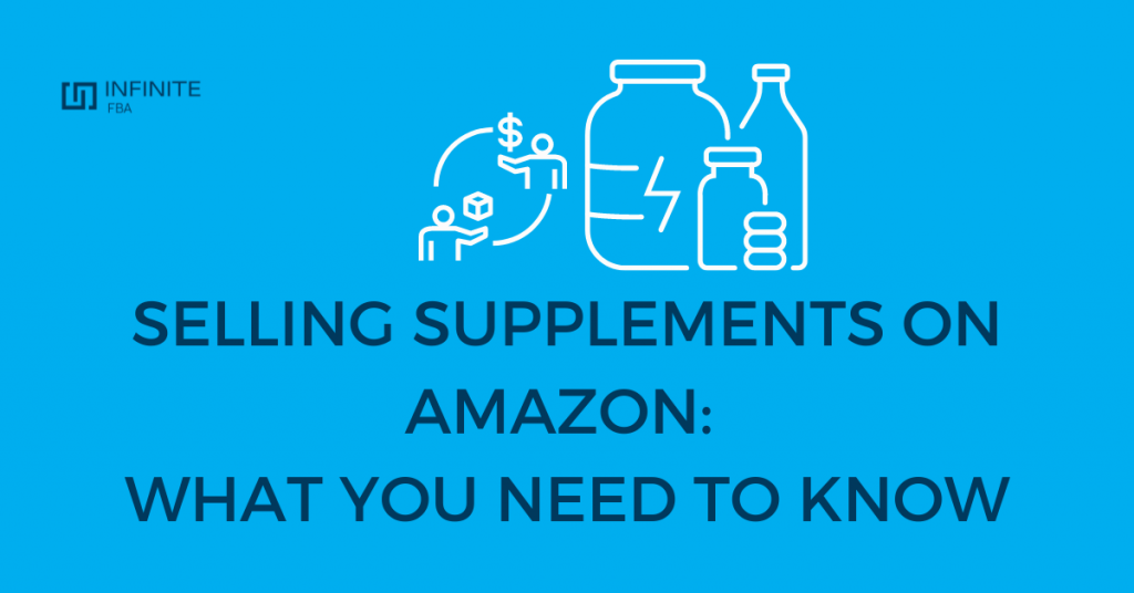 Selling Supplements on Amazon What You Need to Know