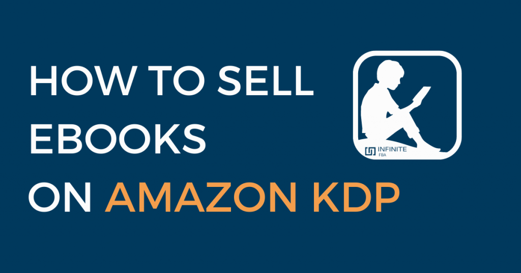 How To Sell EBooks On Amazon KDP Infinite FBA