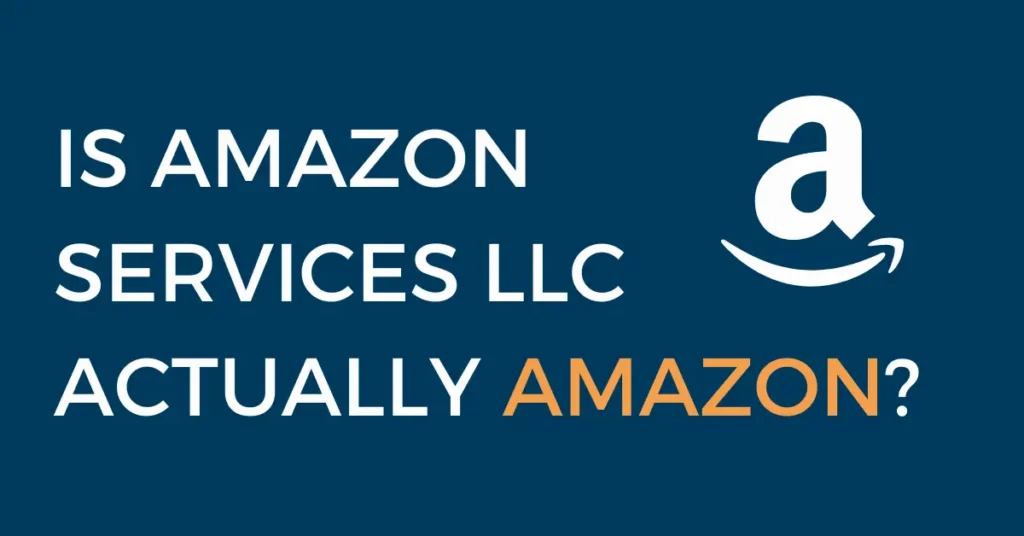 Is Amazon Services LLC Actually Amazon