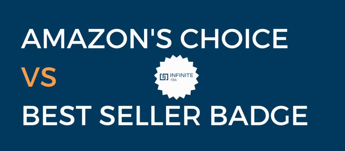 Amazon's Choice vs Best Seller Badge