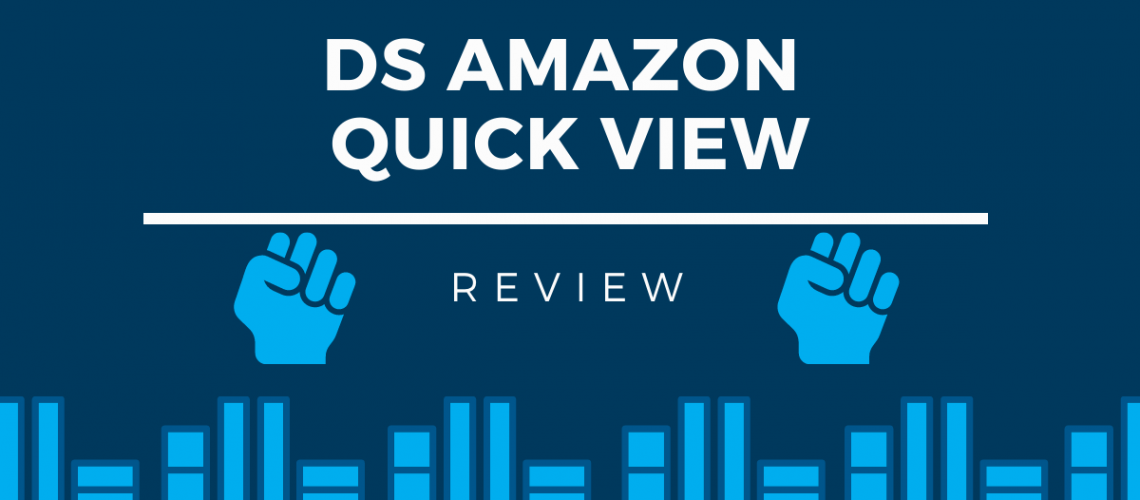 DS Amazon Quick View review
