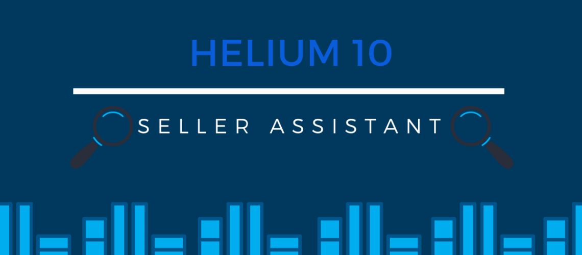 Helium 10 Seller Assistant